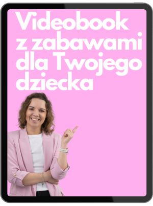 Videobooki z prostymi i tanimi zabawami dla Twojego dziecka